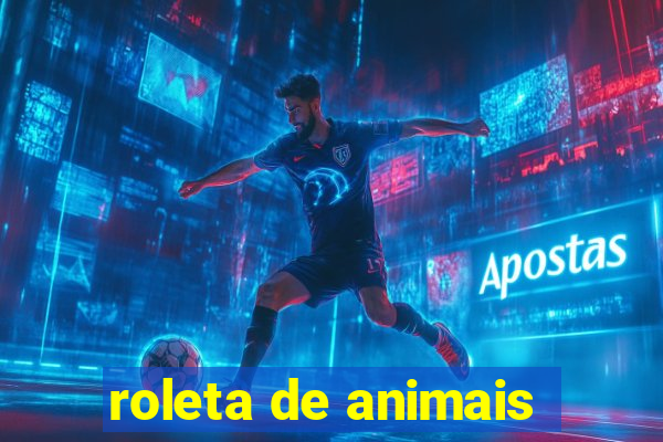 roleta de animais